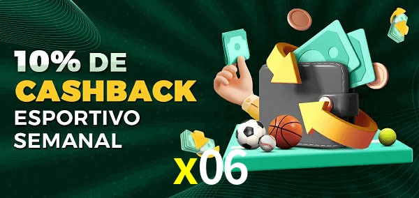 10% de bônus de cashback na x06